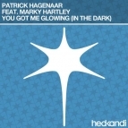 Patrick Hagenaar Feat Marky Hartley - You Got Me Glowing (In The Dark)(Dan Van Adam Fierce Dub)