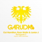 Col Hamilton and Junior J Ryan Mullin - Renegade 3(Blake Jarrell Remix)