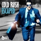 Cold Rush - Escaped(Radio Edit)