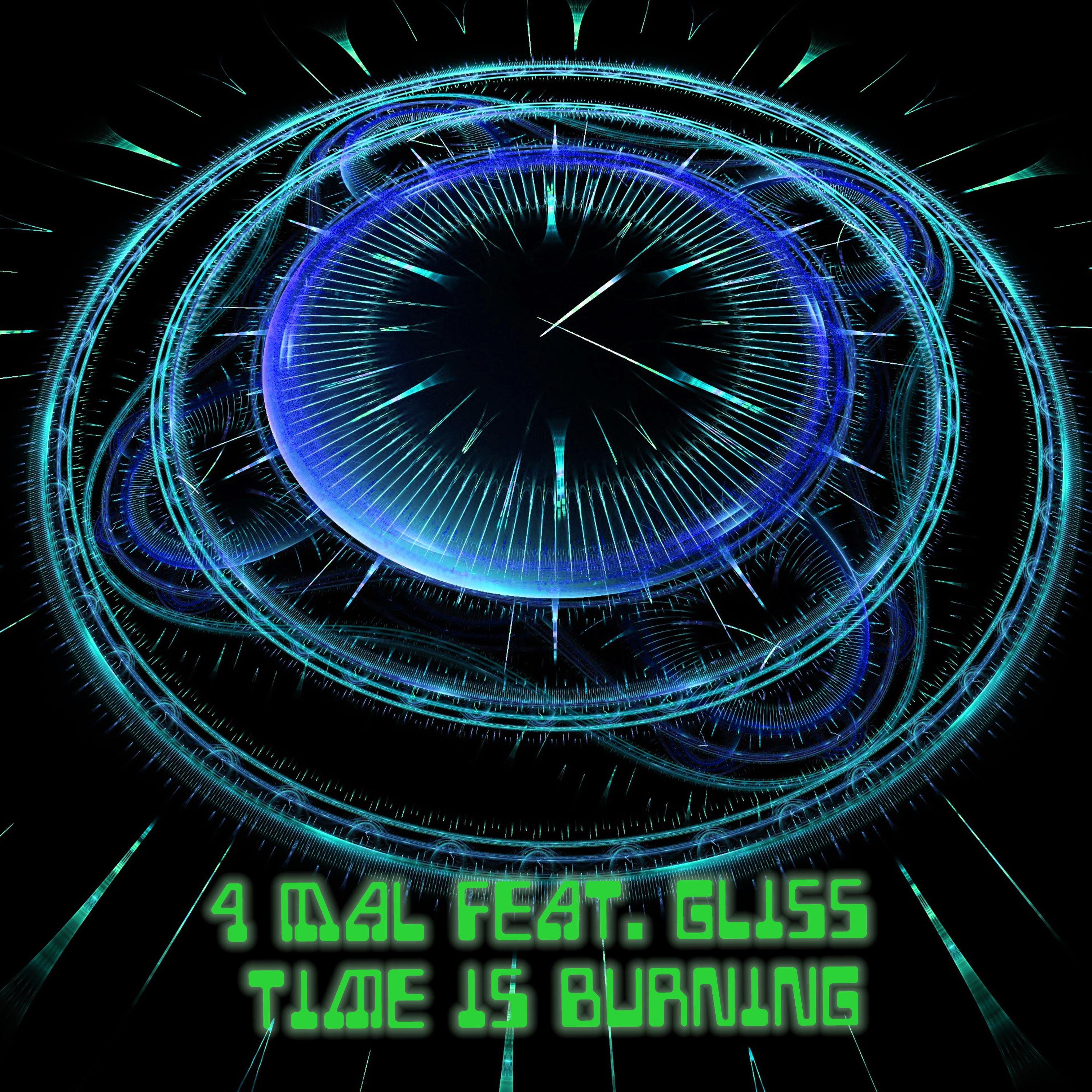 4mal Feat Gliss - Time Is Burning(Topher Jones Remix)