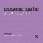Cosmic Gate - Back To Earth(Jochen Miller Remix)